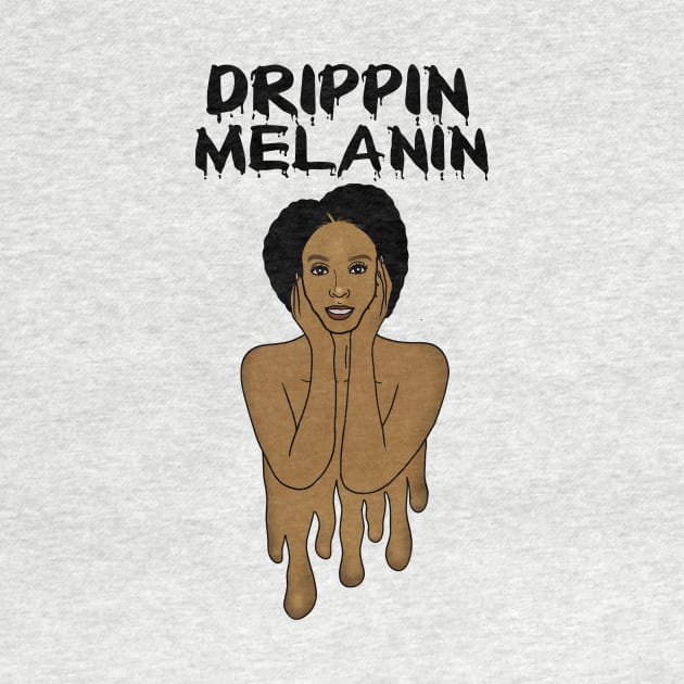 Drippin Melanin Afro Black History by dukito